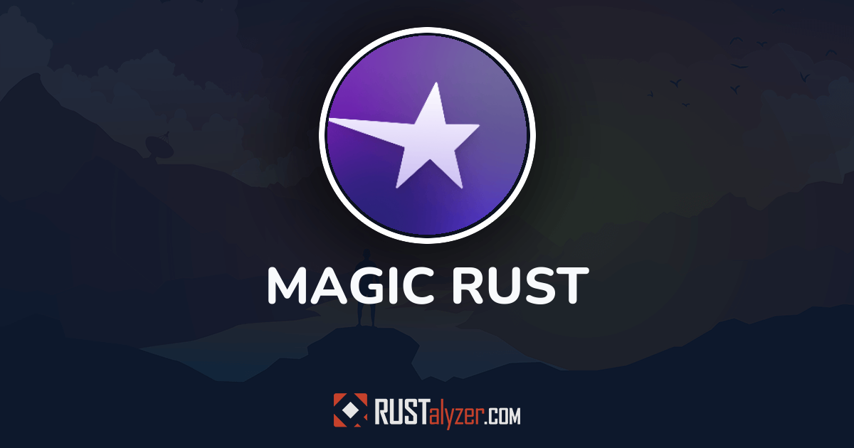 Atlas Code Rust Magic MAGIC RUST | RUSTalyzer